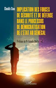Image de Implication des forces de sécurité et de défense dans le processus de démocratisation de l'Etat au Sénégal
