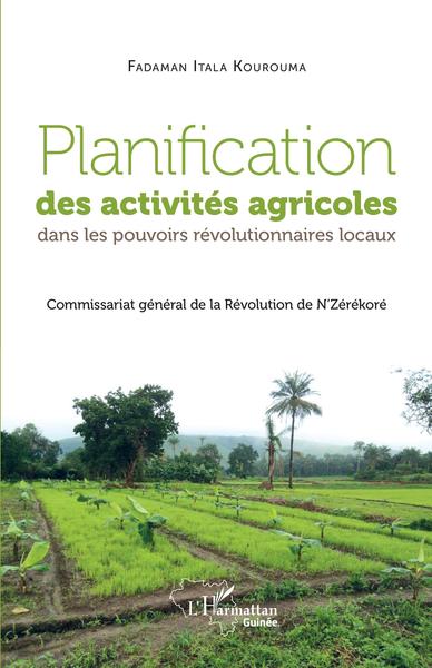 Image de Planification des activités agricoles dans les pouvoirs révolutionnaires locaux