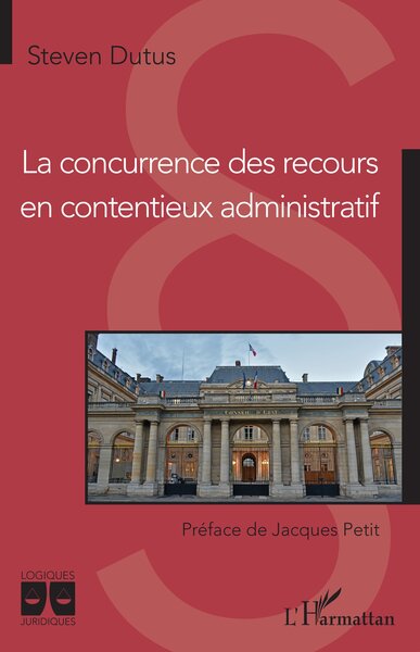 Image de La concurrence des recours en contentieux administratif