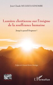 Image de Lumière chrétienne sur l'énigme de la souffrance humaine