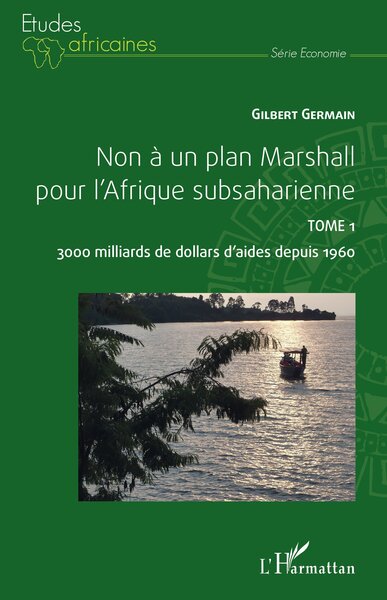 Image de Non à un plan Marshall pour l'Afrique subsaharienne Tome 1