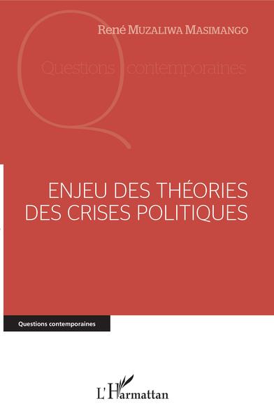 Image de Enjeu des théories des crises politiques
