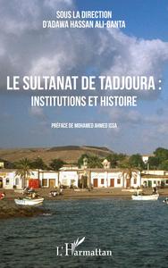 Image de Le sultanat de Tadjoura : institutions et histoire