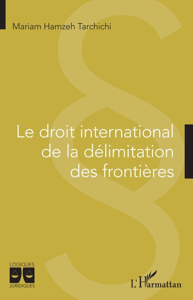 Picture of Le droit international de la délimitation des frontières