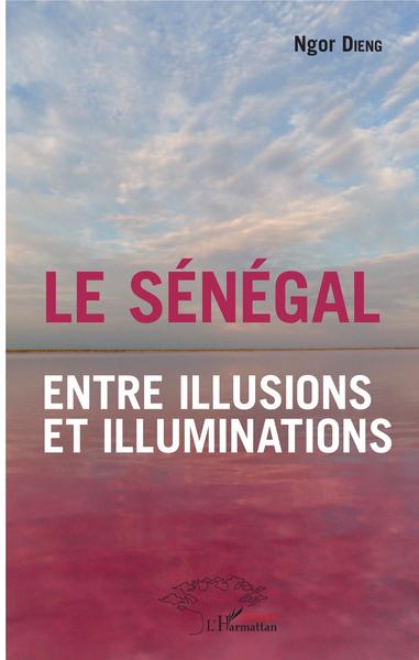 Image de Le Sénégal entre illusions et illuminations