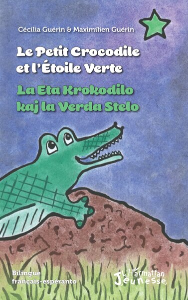 Picture of Le petit crocodile et l'Etoile Verte / La Eta Krokodilo kaj la Verda Stelo