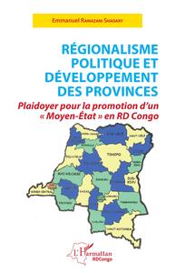 Image de Régionalisme politique et développement des provinces