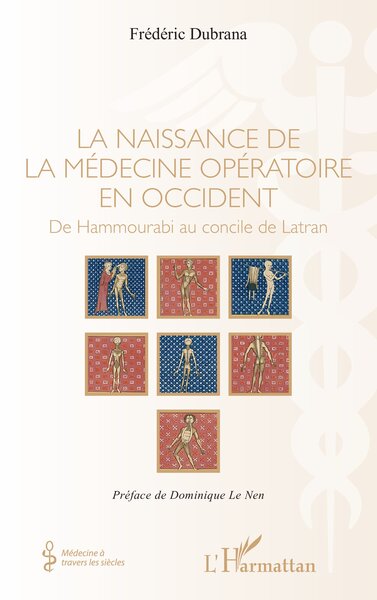 Picture of La naissance de la médecine opératoire en occident