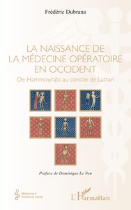 Picture of La naissance de la médecine opératoire en occident