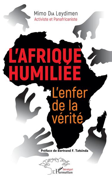 Image de L'Afrique humiliée. L'enfer de la vérité.