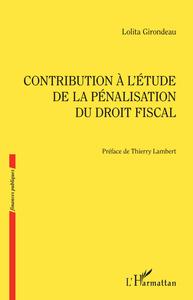 Picture of Contribution à l'étude de la pénalisation du droit fiscal