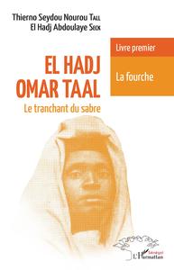 Picture of El Hadj Omar Taal Le tranchant du sabre