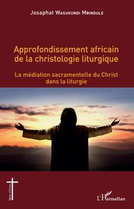 Picture of Approfondissement africain de la christologie liturgique