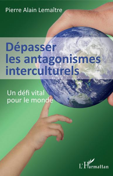 Picture of Dépasser les antagonismes interculturels