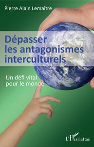 Picture of Dépasser les antagonismes interculturels