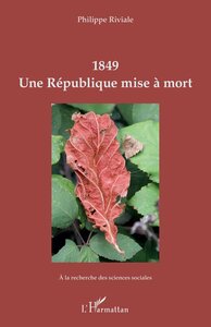 Image de 1849 Une République mise à mort