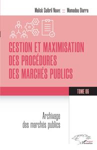 Picture of Gestion et maximisation des procédures des marchés publics Tome 6