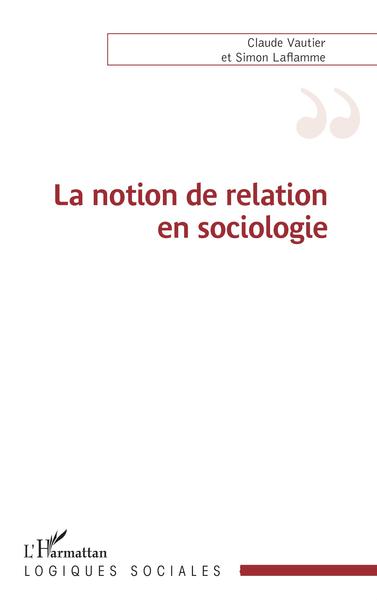 Picture of La notion de relation en sociologie