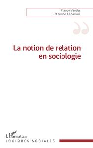 Picture of La notion de relation en sociologie