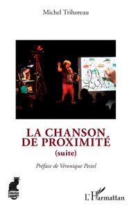 Picture of La chanson de proximité (suite)