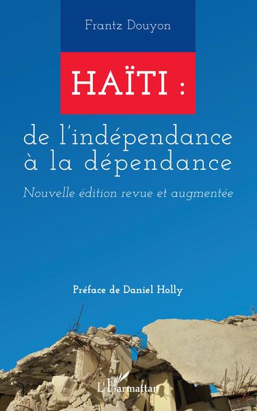 Picture of Haïti : de l'indépendance à la dépendance