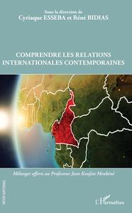 Image de Comprendre les relations internationales contemporaines