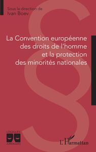 Picture of La Convention européenne des droits de l'homme et la protection des minorités nationales