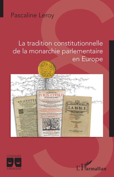 Picture of La tradition constitutionnelle de la monarchie parlementaire en Europe