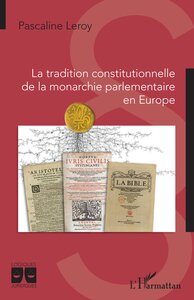 Picture of La tradition constitutionnelle de la monarchie parlementaire en Europe