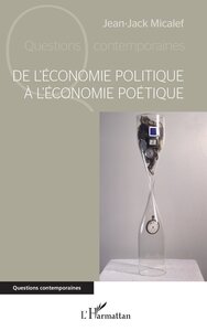 Picture of De l'économie politique à l'économie poétique