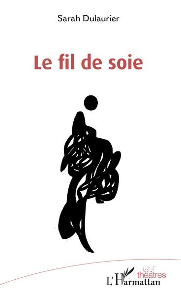 Picture of Le fil de soie