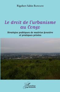 Image de Le droit de l'urbanisme au Congo