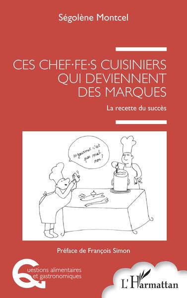 Image de Ces chef.fe.s cuisiniers qui deviennent des marques