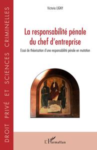 Image de La responsabilité pénale du chef d'entreprise