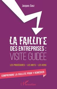 Image de La faillite des entreprises : Visite guidée