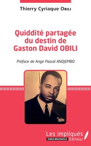 Image de Quiddité partagée du destin de Gaston David OBILI