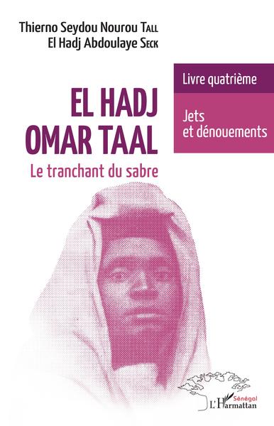 Picture of El Hadj Omar Taal. Le tranchant du sabre