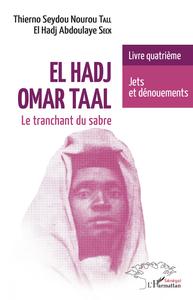 Picture of El Hadj Omar Taal. Le tranchant du sabre