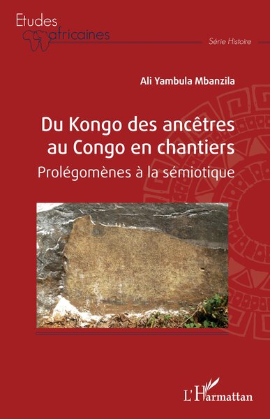 Image de Du Kongo des ancêtres au Congo en chantiers
