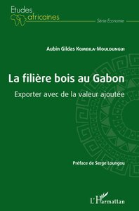 Picture of La filière bois au Gabon