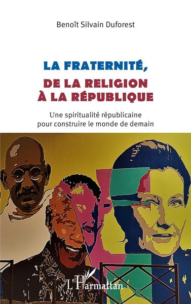 Picture of La fraternité, de la religion à la république