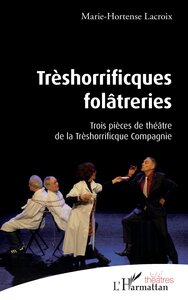 Image de Trèshorrificques folâtreries