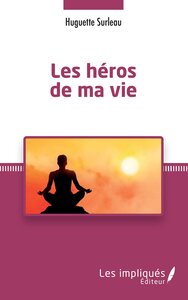Image de Les héros de ma vie