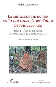 Picture of La métallurgie du fer en pays Bassar (Nord-Togo) depuis 2400 ans