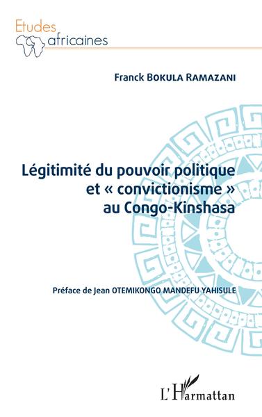 Image de Légitimité du pouvoir politique et « convictionisme » au Congo Kinshasa