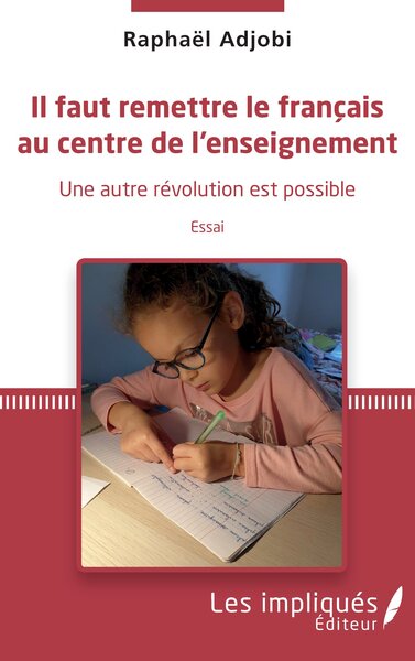 Image de Il faut remettre le français au centre de l'enseignement