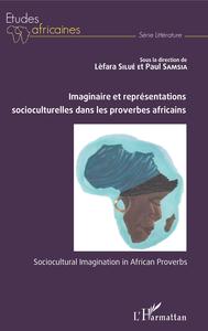 Image de Imaginaire et représentations socioculturelles dans les proverbes africains