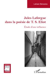 Image de Jules Laforgue dans la poésie de T. S. Eliot