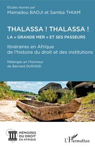 Picture of Thalassa ! Thalassa ! La " Grande mer" et ses passeurs