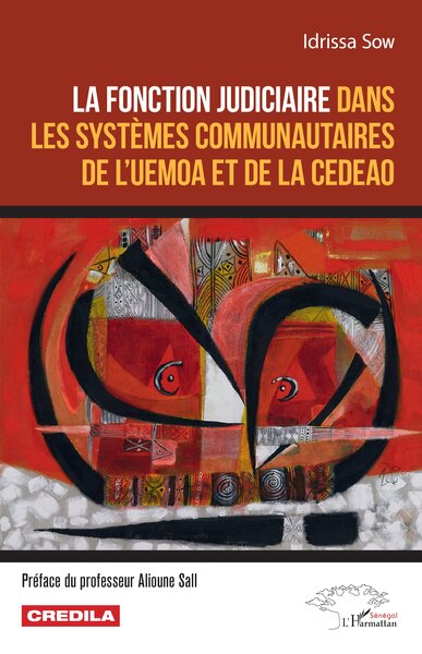 Picture of La fonction judiciaire dans les systèmes communautaires de l'UEMOA et de la CEDEAO